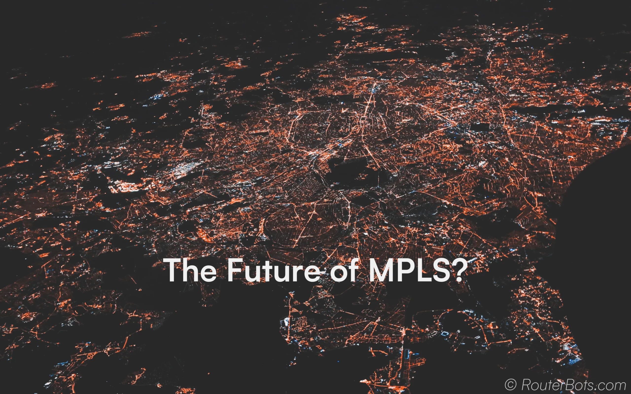 The Future of MPLS?